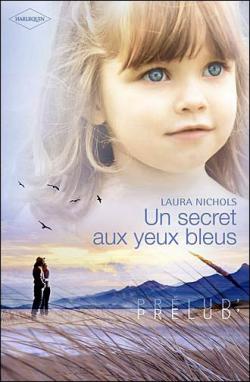 Un secret aux yeux bleus par Lauren Nichols