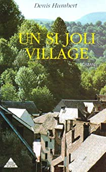 Un si joli village par Denis Humbert