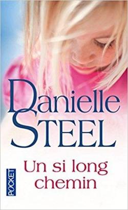 Un si long chemin par Danielle Steel
