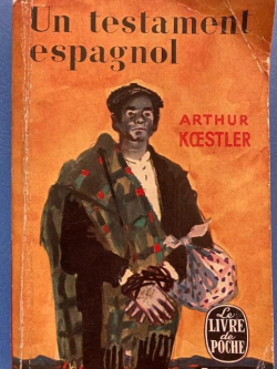 Un testament espagnol par Arthur Koestler