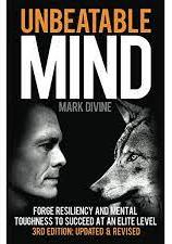 Unbeatable mind: Forge Resiliency and Mental Toughness to Succeed at an Elite Level par Mark Divine