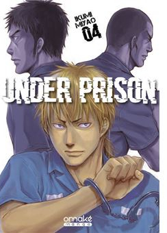 Under Prison, tome 4 par Ikumi Miyao
