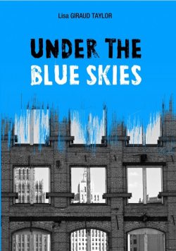 Under The Blue Skies par Lisa Giraud Taylor