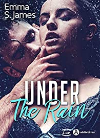 Under the Rain par Emma S. James