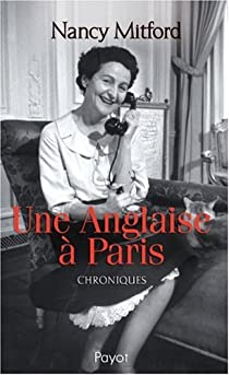 Une Anglaise  Paris par Nancy Mitford