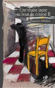 Une chaise jaune au bout du couloir B par Philippe Didier