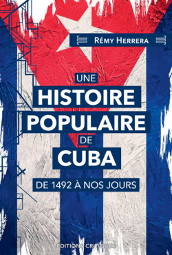 Une Histoire populaire de Cuba: De 1492  nos jours par Rmy Herrera