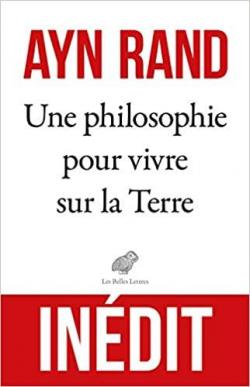 Une philosophie pour vivre sur la Terre par Ayn Rand