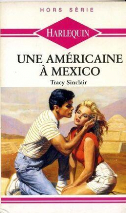 Une amricaine  Mexico par Tracy Sinclair