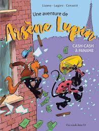 Une aventure de Arsne Lupin - Cash-Cash  Paname par Jol Legars