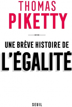 Une brève histoire de l'égalité par Thomas Piketty