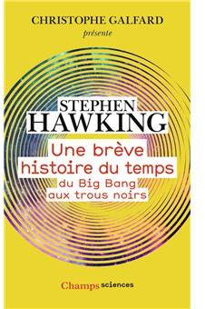 Une brève histoire du temps : du Big Bang aux trous noirs par Hawking
