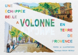 Une chappe belle  Volonne en Terre de Provence par Monique Roux-Revelli