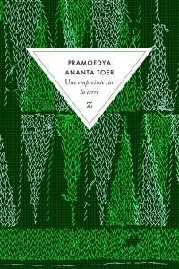 Buru quartet, tome 3 : Une empreinte sur la terre par Pramoedya Ananta Toer