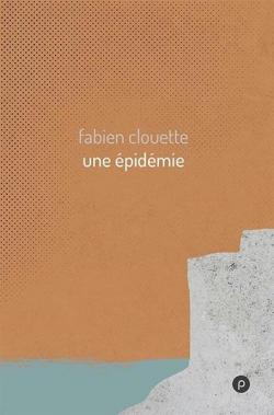Une pidmie par Fabien Clouette