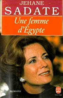 Une femme d'Egypte par Jehane Sadate