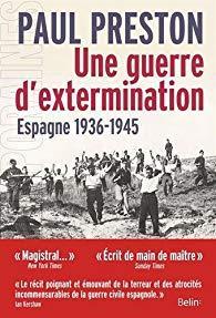 Une guerre d\'extermination, Espagne, 1936-1945 par Paul Preston