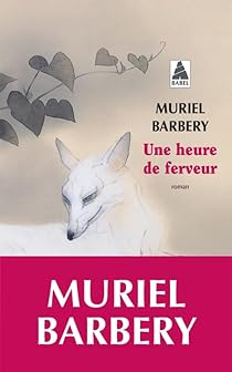 Une heure de ferveur par Muriel Barbery