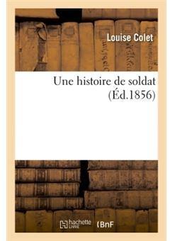 Une histoire de soldat par Louise Colet