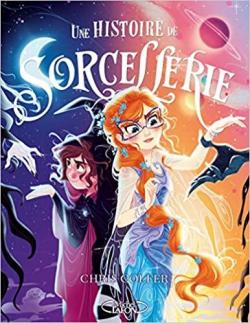 Une histoire de magie, tome 2 : Une histoire de sorcellerie par Chris Colfer