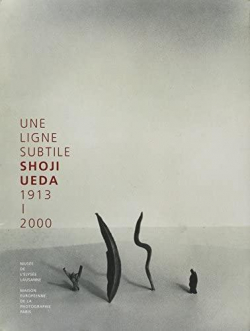 Une ligne subtile : Shoji Ueda 1913-2000 par Gabriel Bauret