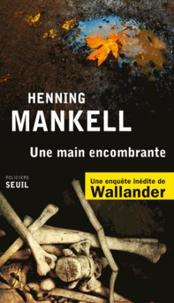 Une main encombrante par Henning Mankell