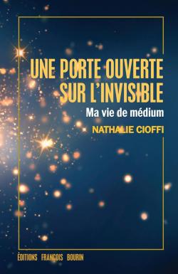 Une porte ouverte sur l'invisible par Nathalie Cioffi