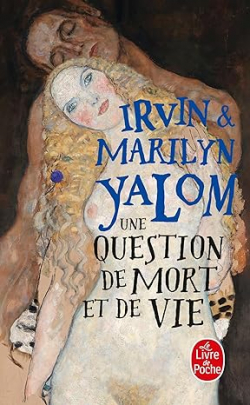 Une question de mort et de vie par Irvin D. Yalom