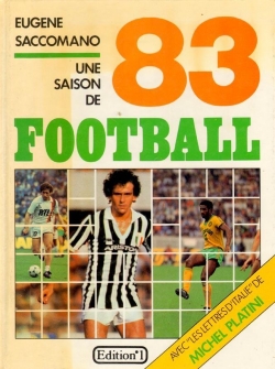 Une saison de football. 1983 par Eugne Saccomano