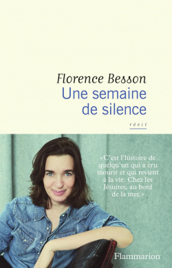 Une semaine de silence par Florence Besson