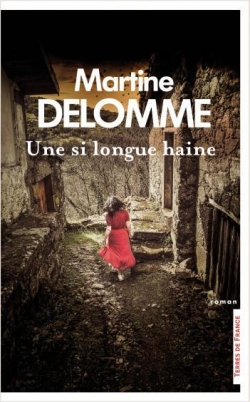 Une si longue haine par Martine Delomme