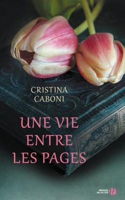Une vie entre les pages par Cristina Caboni
