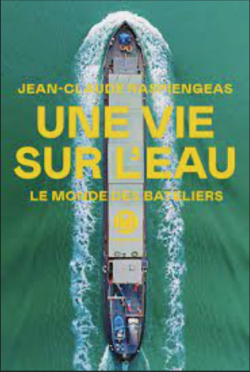 Une vie sur l'eau par Jean-Claude Raspiengeas