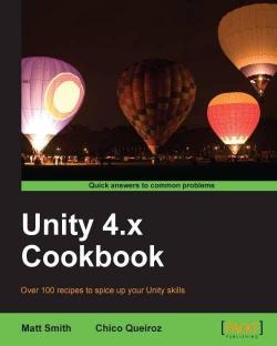 Unity 4.x Cookbook par Matt Smith