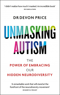 Unmasking Autism par Devon Price