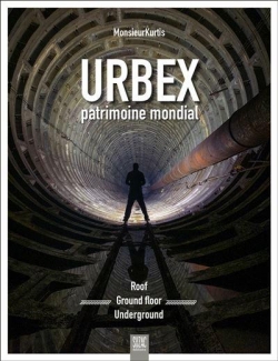 Urbex, patrimoine mondial par  MonsieurKurtis