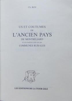 Us et coutumes de l'ancien pays de Montbliard et en particulier de ses communes rurales par Charles Roy