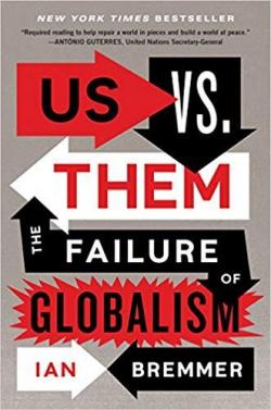 Us vs. Them: The Failure of Globalism par Ian Bremmer
