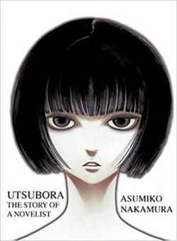 Utsubora: The Story of a Novelist par Asumiko Nakamura
