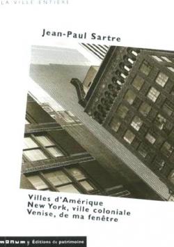 Villes d'Amrique, New York ville coloniale, Venise de ma fentre par Jean-Paul Sartre
