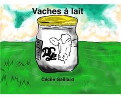 Vaches  lait par Ccile Gaillard