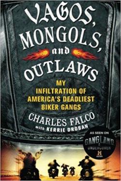 Vagos, Mongols, and Outlaws par Charles Falco