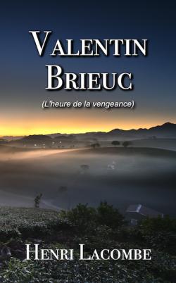 Valentin Brieuc (L'heure de la vengeance) par Henri Lacombe