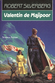 Le cycle de Majipoor, tome 3 : Valentin de Majipoor par Silverberg