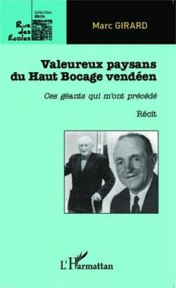 Valeureux paysans du Haut Bocage venden par Marc Girard (II)