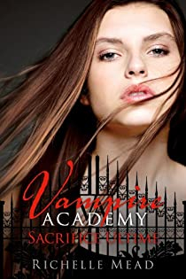 Vampire Academy, tome 6 : Sacrifice ultime par Mead