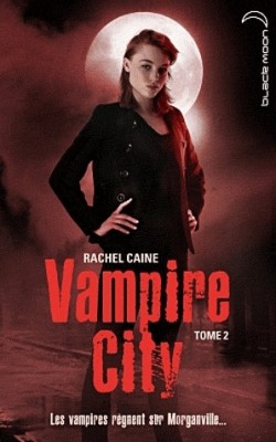 Vampire City, tome 2 : Danse macabre par Rachel Caine