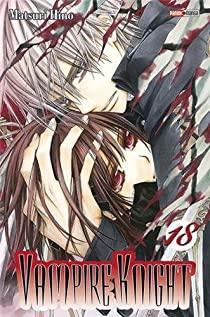Vampire Knight, tome 18 par Matsuri Hino