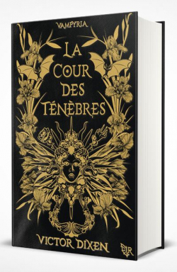 Vampyria, tome 1 : La Cour des ténèbres par Victor Dixen