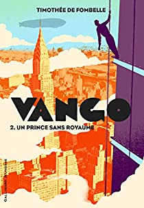 Vango, tome 2 : Un prince sans royaume par Fombelle